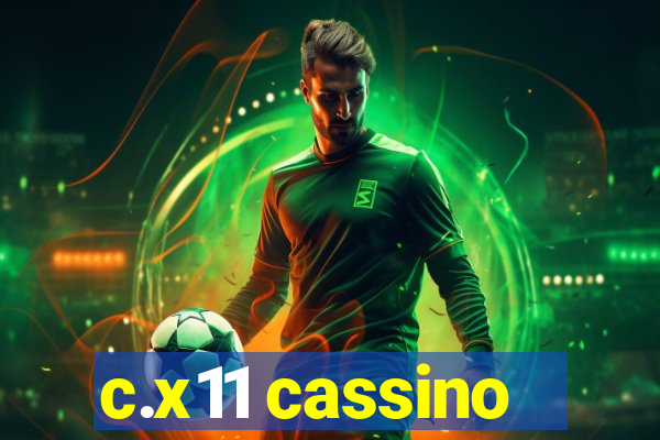 c.x11 cassino